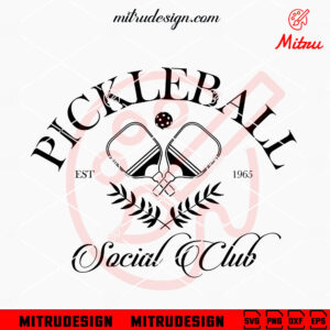 Pickleball Social Club SVG, Pickleball Girl SVG, PNG, DXF, EPS, Files