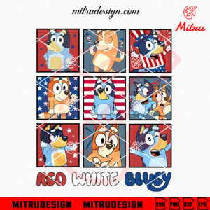 Red White Bluey SVG, Bluey Family 4th Of July SVG, PNG, DXF, EPS, Files
