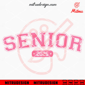 Senior 2025 SVG, Graduate SVG, High School SVG, PNG, DXF, EPS, For Shirts