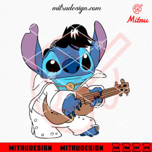 Stitch Elvis Presley SVG, Stitch Playing Guitar SVG, PNG, DXF, EPS, Cricut