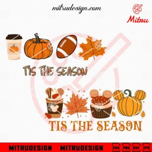 Tis The Season Fall SVG, Football SVG, Latte Coffee SVG, Autumn SVG, Pumpkin SVG