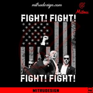 Trump Fight American Flag PNG, Digital Download File