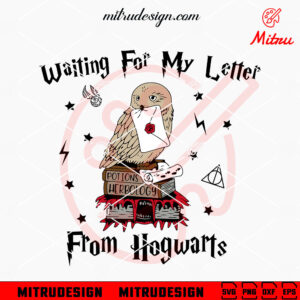 Waiting For My Letter From Hogwarts SVG, Magic Wizard SVG, Harry Potter Quotes SVG