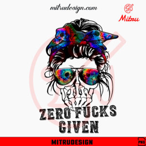 Zero Fucks Given Messy Bun Mom PNG, Funny Skull Mom PNG, Sublimation Download