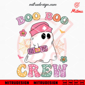 Boo Boo Crew SVG, Cute Ghost Nurse SVG, Halloween Nurse SVG, Print Files