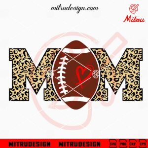 Football Mom Leopard SVG, Football Mama SVG, PNG, DXF, EPS, Cut Files