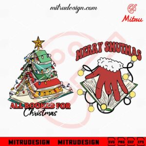 Funny Book Christmas SVG, All Booked For Christmas SVG, Merry Smutmas SVG