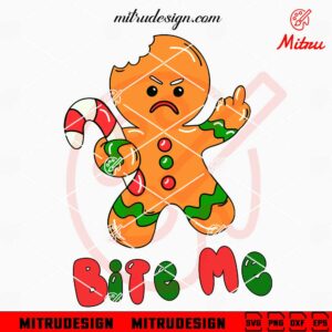 Gingerbread Man Bite Me SVG, Funny Gingerbread Christmas SVG, Digital Download