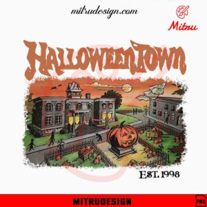 Halloweentown Est 1998 PNG, Vintage Halloween PNG, For Shirt