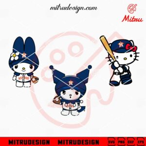 Hello Kitty Kuromi My Melody Houston Astros SVG, Sanrio Astros Baseball SVG, Designs