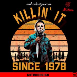 Killin It Since 1978 PNG, Michael Myers PNG, Vintage Halloween Movie PNG