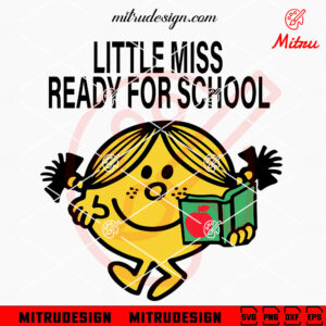 Little Miss Ready For School SVG, Little Miss Back To School SVG, Digital Download