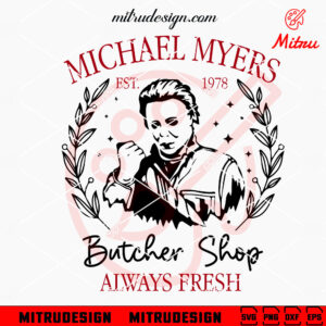 Michael Myers Est 1978 SVG, Butcher Shop SVG, Michael Retro Halloween SVG