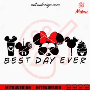 Minnie Mouse Best Day Ever SVG, Disneyworld Family SVG, Disney Snacks SVG