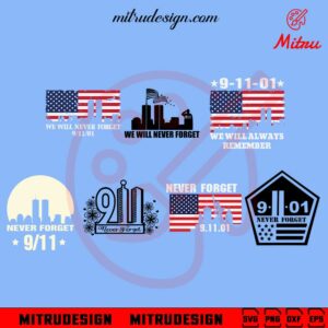 Never Forget 911 Bundle SVG, September 11th SVG, Patriotic Day SVG, Digital Files