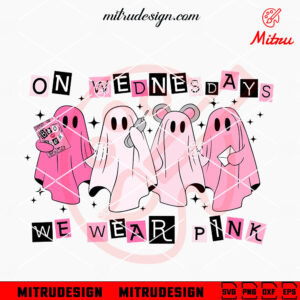 On Wednesdays We Wear Pink Ghost SVG, Cute Pink Ghost Halloween SVG, Designs