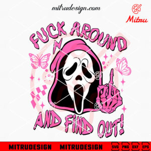 Ghostface Scream Fuck Around And Find Out SVG, Ghostface Middle Finger SVG, For Shirt