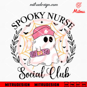 Spooky Nurse Social Club SVG, Halloween Nursing SVG, PNG, DXF, EPS, Files