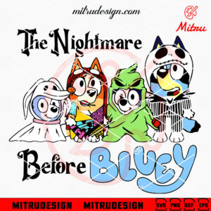 Bluey The Nightmare Before Christmas SVG, PNG, DXF, EPS, Instant Digital Download