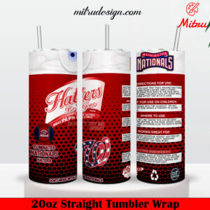 Washington Nationals Haters Be Gone 20oz Skinny Tumbler Wrap PNG, Digital Download