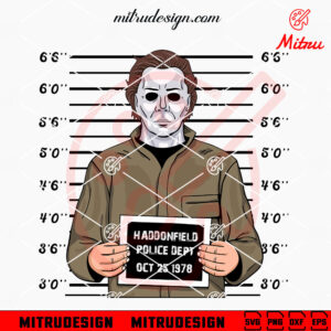 Michael Myers Mugshot SVG, Michael Halloween Movie SVG, PNG, DXF, EPS, Cricut