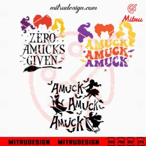 Amuck Hocus Pocus SVG, Zero Amucks Given SVG, PNG, DXF, EPS, Cut Files