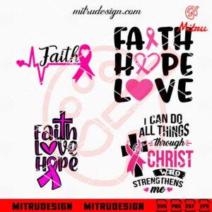 Faith Hope Love Breast Cancer Awareness SVG, PNG, DXF, EPS, Cutting Files