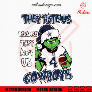 Grinch They Hate Us Because They Ain't Us Cowboys SVG, Grinch Dallas Cowboys Christmas SVG