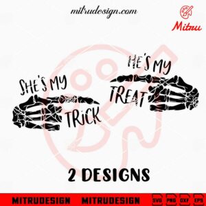 He Is My Treat SVG, She Is My Trick SVG, Couple Halloween SVG, PNG, DXF, EPS