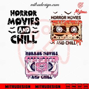 Horror Movies And Chill Bundle SVG, Retro Halloween SVG, Horror Fan SVG