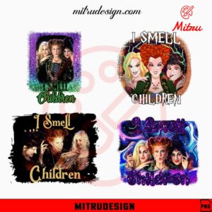 I Smell Children PNG, Funny Hocus Pocus PNG, Sanderson Sisters Saying PNG