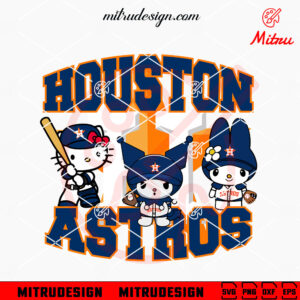 Hello Kitty Friends Houston Astros SVG, Sanrio Astros Baseball SVG, PNG, DXF, EPS, For Shirt