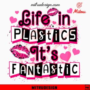 Life In Plastic It's Fantastic PNG, Barbie Girl PNG, Digital File