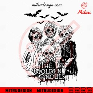 The Golden Ghouls SVG, Golden Girls Horror Halloween SVG, PNG, DXF, EPS, Files