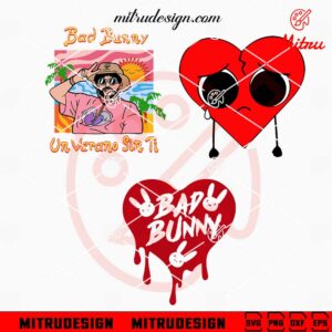 Bad Bunny Un Verano Sin Ti SVG, Sad Heart SVG, PNG, DXF, EPS, Clipart