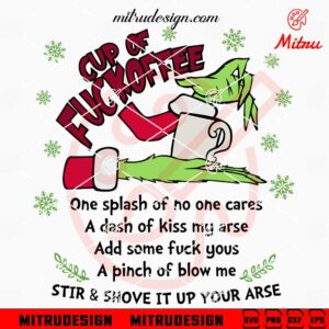 Cup Of Fuckoffee Grinch SVG, Funny Drink Coffee Christmas SVG, Digital Download