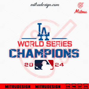 Dodgers 2024 World Series Champions SVG, Los Angeles Dodgers Wins SVG