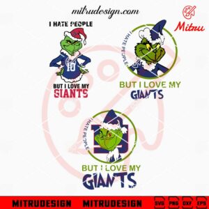 I Hate People But I Love My Giants SVG, Grinch New York Giants SVG, For Shirts