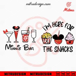 Im Here For The Snacks SVG, Minnie Bar SVG, Disney Food And Drink SVG