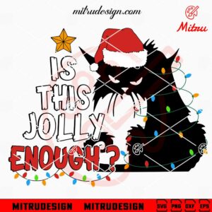 Is This Jolly Enough Black Cat SVG, Funny Cat Christmas Light SVG, Digital Download