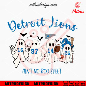 Detroit Lions Ain't No Boo Sheet SVG, Lions Football Halloween SVG, Design