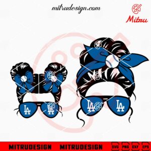 Los Angeles Dodgers Daughter And Mom Messy Bun SVG, Go Dodgers SVG, Cricut