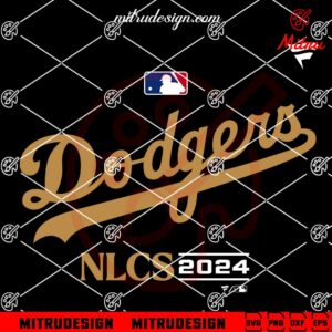 Los Angeles Dodgers NLCS 2024 SVG, Dodgers World Series SVG, PNG, DXF, EPS