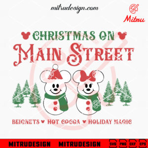 Mickey Minnie Snowman Christmas On Main Street SVG, Cute Christmas Sign SVG, Files