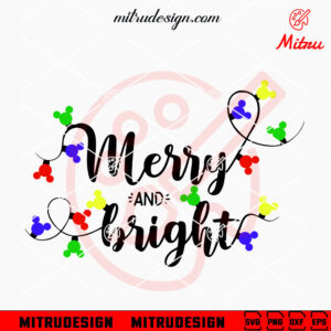 Merry And Bright SVG, Mickey Head Christmas Lights SVG, PNG, DXF, EPS