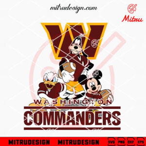 Mickey Donald Goofy Washington Commanders SVG, Mickey Friends Commanders SVG