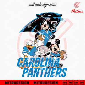 Mickey Donald Goofy Carolina Panthers SVG, Mickey Friends Panthers SVG, PNG, DXF, EPS