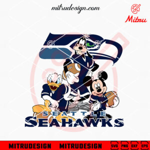 Mickey Donald Goofy Seattle Seahawks SVG, Mickey Friends Seahawks SVG, PNG, DXF, EPS, Cut Files