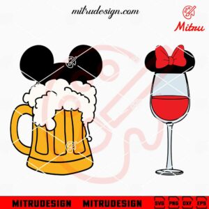 Mickey Minnie Beer And Wine Glass SVG, Disney Festival Epcot SVG, Cricut