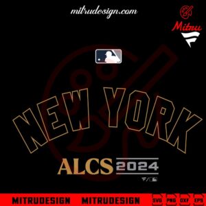 New York Yankees ALCS 2024 SVG, Yankees World Series SVG, PNG, DXF, EPS, Cricut